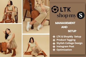 setup ltk, shopmy and manage creator account, design fashion collage