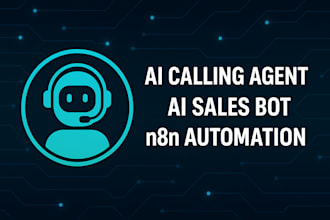 develop ai calling agent, ai cold calling, ai sales bot,n8n automation,n8n