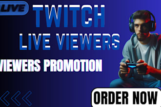 do twitch channel promotion, twitch  live viewers