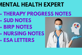 write esa letters, soap,therapy progress, birp and sud notes