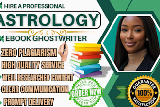 masterfully ghostwrite 30,000 word spirituality, tarot, astrology, witchcraft