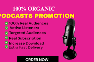 promote your podcast to help increase real audience
