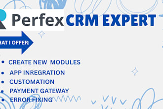 create perfex CRM module or fix bugs and make modifications