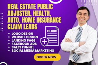 generate real estate public adjuster, health, home, auto insurance claim leads