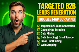 do google map scraping, b2b lead generation, web scraper