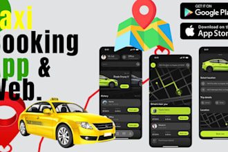 develop a taxi booking app, uber clone, rideshare website, or taxi app