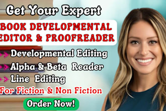 do proofreading, developmental line editing beta editing alpha reading for ebook