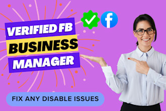 create strong verified fb business manager and fix any disable issues
