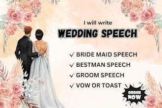 write heartfelt wedding speech, best man speech, wedding vow and public speeches