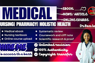 write medical ebook, health and fitness, nursing, mental health, tella course