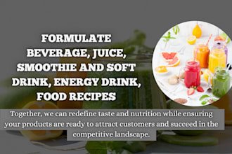 formulate beverage, juice, smoothie and soft drink, energy drink, food recipes