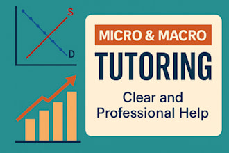 tutor you in microeconomics or macroeconomics step by step