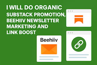 do organic substack promotion, beehiiv newsletter marketing and link boost