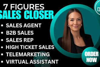 be 7 figure online sales agent virtual assistant high ticket sales closer