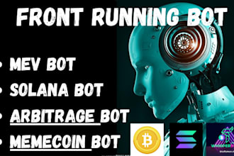develop solana arbitrage bot, solana volume bot, front running bot, memecoin bot