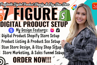setup 7 figure shopify digital product store stan store digital store etsy store