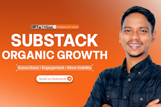 manage and grow your substack organically