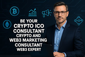 be your crypto ico consultant,crypto and web3 marketing consultant, web3 expert