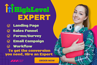 be your gohighlevel expert for building websites and automating sales funnels