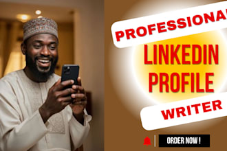 write, rebrand, reformat, edit and optimize your linkedin profile for success