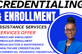 provider credentialing commercial insurance enrollment,homecare,medicare,caid