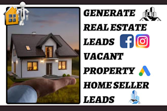 generate real estate leads vacant property home seller leads va loan leads