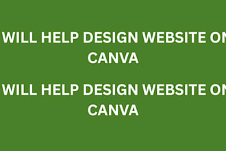 help you to design website on canva