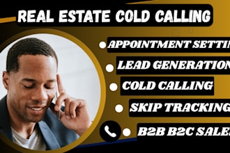 do b2b b2c cold calling and appointment setting,telemarketing ,real estate calls