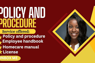 write custom license home care policies and procedures manual, employee handbook