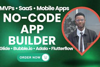 build no code mobile app using glide, bubble, adalo or flutterflow