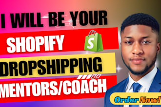 be your shopify mentor dropshipping coach ecommerce consultants shopify coach