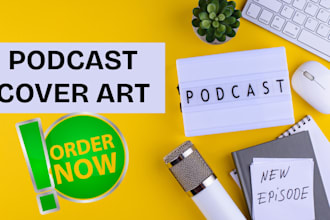 design creative podcast cover art, youtube banner podcast logo and album cover