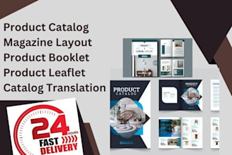 design product catalog, magazine layout, product booklet translation in 24 hours