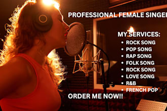 professionally sing amazing pop song, rnb, rock, rap in french, spanish, german