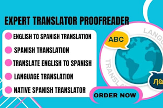 translate and proofread english to spanish or spanish to english perfectly