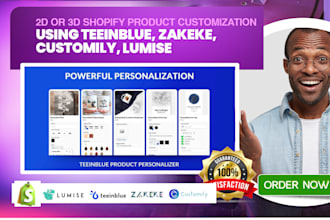 setup teeinblue zakeke customily lumise 2d or 3d shopify product personalizer