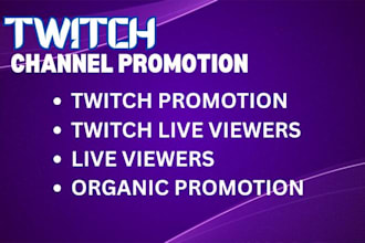 do organic twitch promotion, twitch viewers