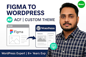 convert your figma design to custom wordpress site with acf