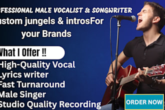 be your male jazz singer, pop rock punk and folk singer songwriter edm vocalist