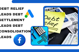 generate debt relief leads debt settlement leads debt consolidation leads