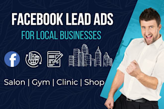 generate leads for your local business with high converting facebook ads
