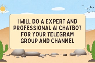 do a expert and professional ai chatbot for your telegram group and channel