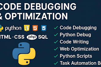 write, debug, fix, optimize, python programming, python debugging, php, sql, css