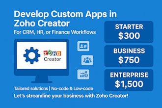 develop custom zoho creator apps and workflows