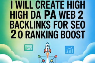 create high da pa web 2 0 backlinks for SEO ranking boost