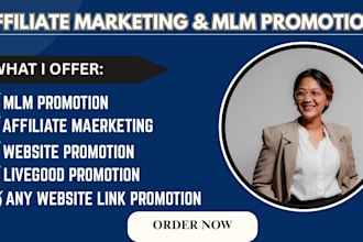 promote your mlm, affiliate marketing, solo ads, livegood or any website link