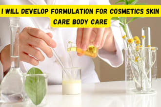 develop formulation for cosmetics skin care body care