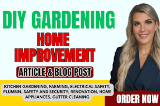 write home improvement article, home décor, diy gardening blog posts