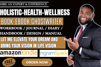 be self help ebook writer, holistic wellness, mental health, life coach workbook