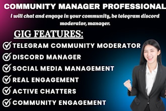 engage, chat, be a telegram community moderator, social media manager, chatters